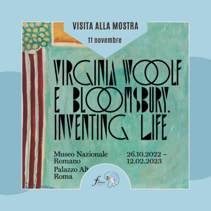 Visita alla mostra “Virginia Woolf e Bloomsbury. Inventing life”