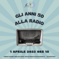 Conferenza concerto “Radio dei(s)”: “Gli anni 50 alla radio – Da in Cerca di Te a Volare”